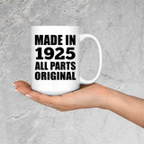 99th Birthday Made in 1925 All Parts Original - 15oz Coffee Mug