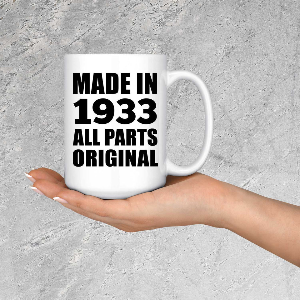 91st Birthday Made in 1933 All Parts Original - 15oz Coffee Mug