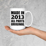 11th Birthday Made in 2013 All Parts Original - 15oz Coffee Mug