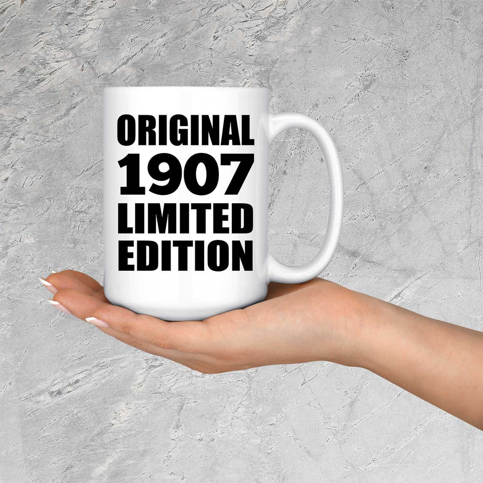 117th Birthday Original 1907 Limited Edition - 15oz Coffee Mug