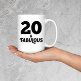 20th Birthday 20 & Fabulous - 15oz Coffee Mug
