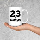 23rd Birthday 23 & Fabulous - 15oz Coffee Mug