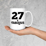 27th Birthday 27 & Fabulous - 15oz Coffee Mug