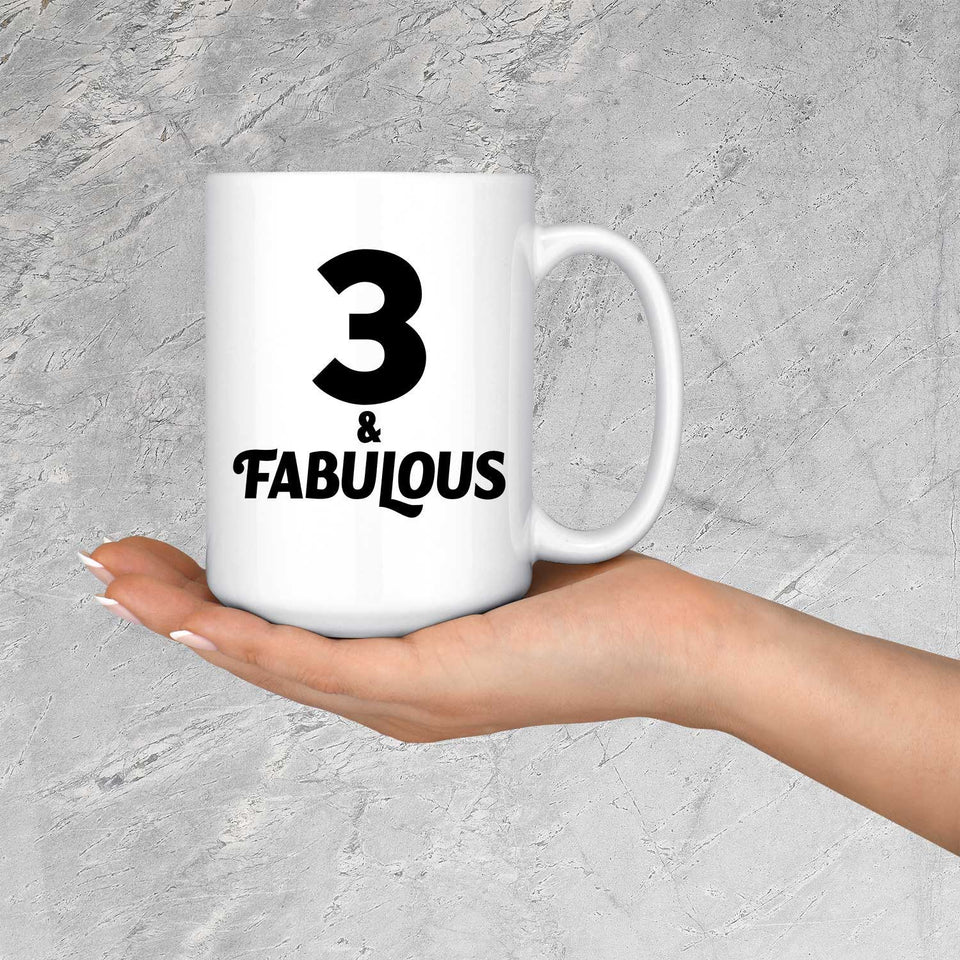 3rd Birthday 3 & Fabulous - 15oz Coffee Mug