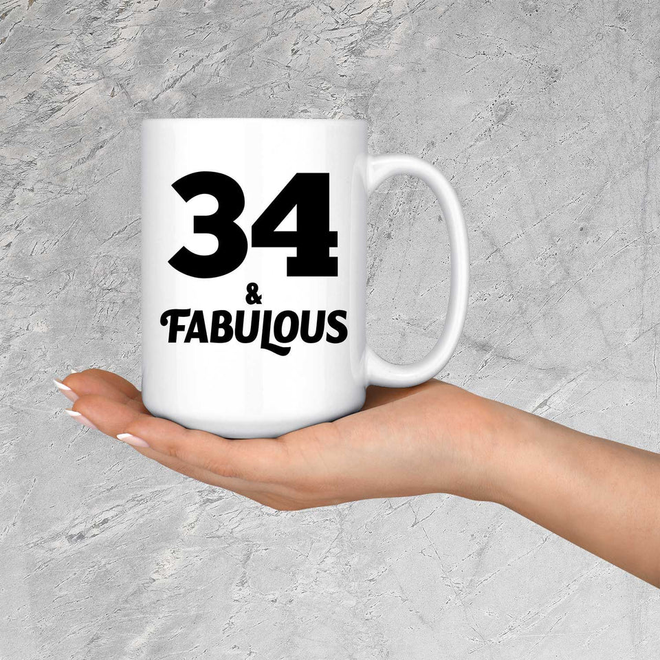 34th Birthday 34 & Fabulous - 15oz Coffee Mug
