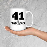 41st Birthday 41 & Fabulous - 15oz Coffee Mug