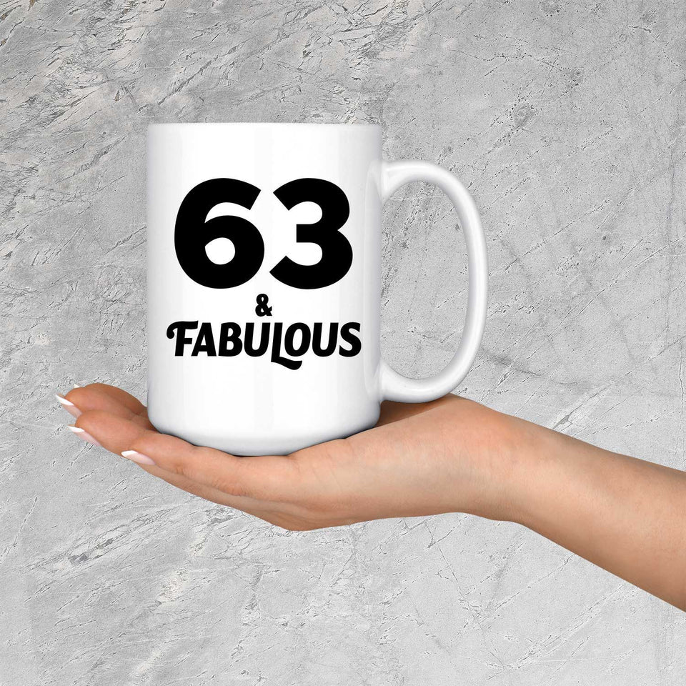 63rd Birthday 63 & Fabulous - 15oz Coffee Mug