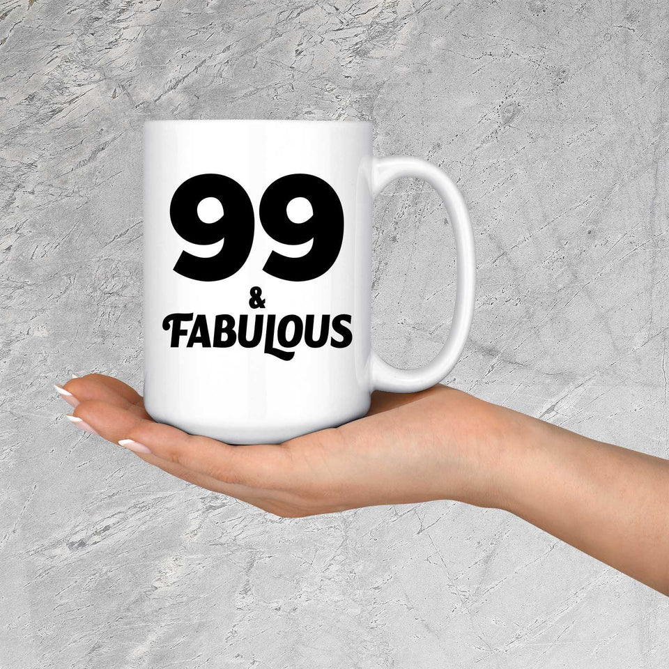 99th Birthday 99 & Fabulous - 15oz Coffee Mug