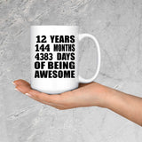 12th Birthday 12 Years 144 Months 4383 Days Of Awesome - 15oz Coffee Mug
