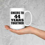 44th Anniversary Cheers To 44 Years Together - 15oz Coffee Mug