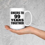 99th Anniversary Cheers To 99 Years Together - 15oz Coffee Mug
