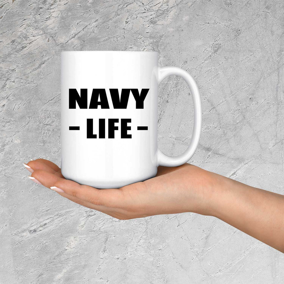 Navy Life - 15oz Coffee Mug