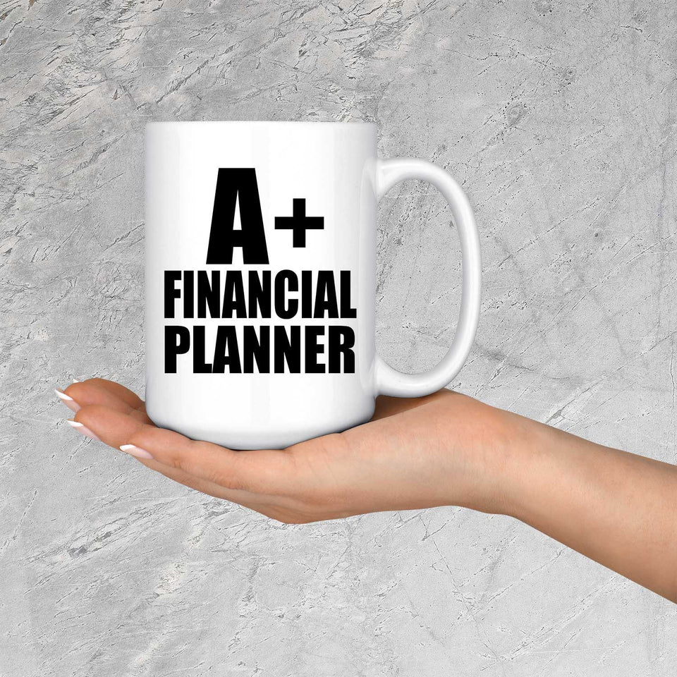 A+ Financial Planner - 15oz Coffee Mug