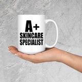 A+ Skincare Specialist - 15oz Coffee Mug
