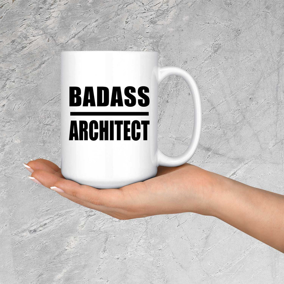 Badass Architect - 15oz Coffee Mug
