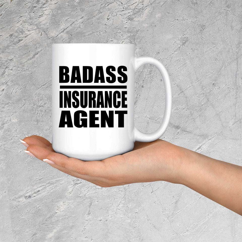 Badass Insurance Agent - 15oz Coffee Mug