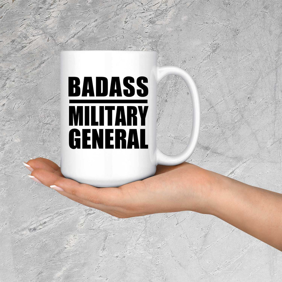 Badass Military General - 15oz Coffee Mug