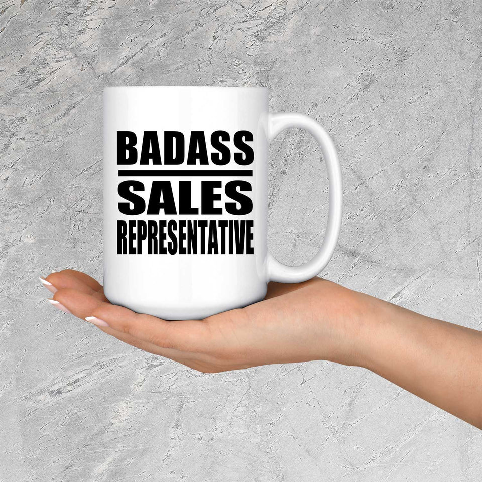 Badass Sales Representative - 15oz Coffee Mug