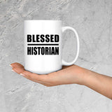 Blessed Historian - 15oz Coffee Mug