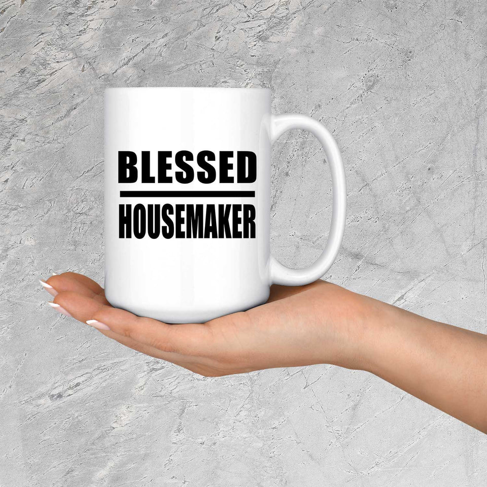 Blessed Housemaker - 15oz Coffee Mug