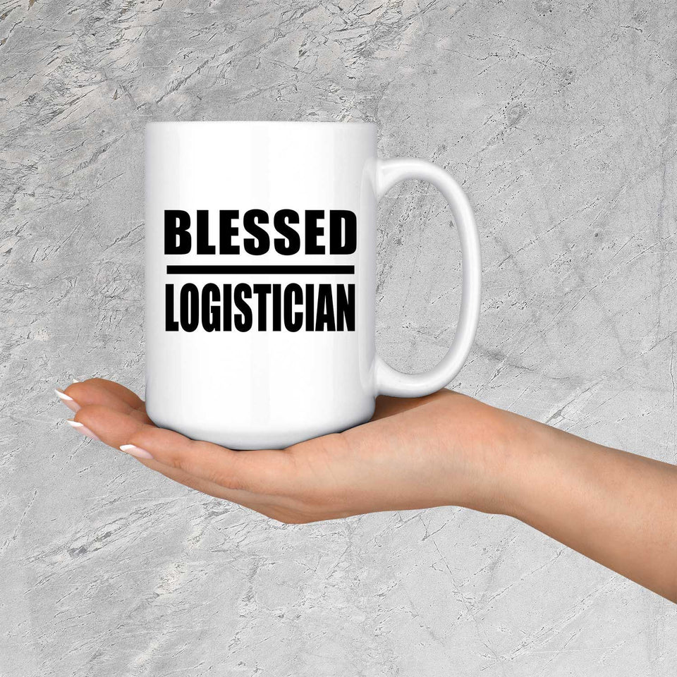 Blessed Logistician - 15oz Coffee Mug