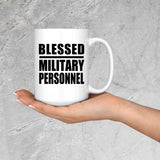 Blessed Military Personnel - 15oz Coffee Mug