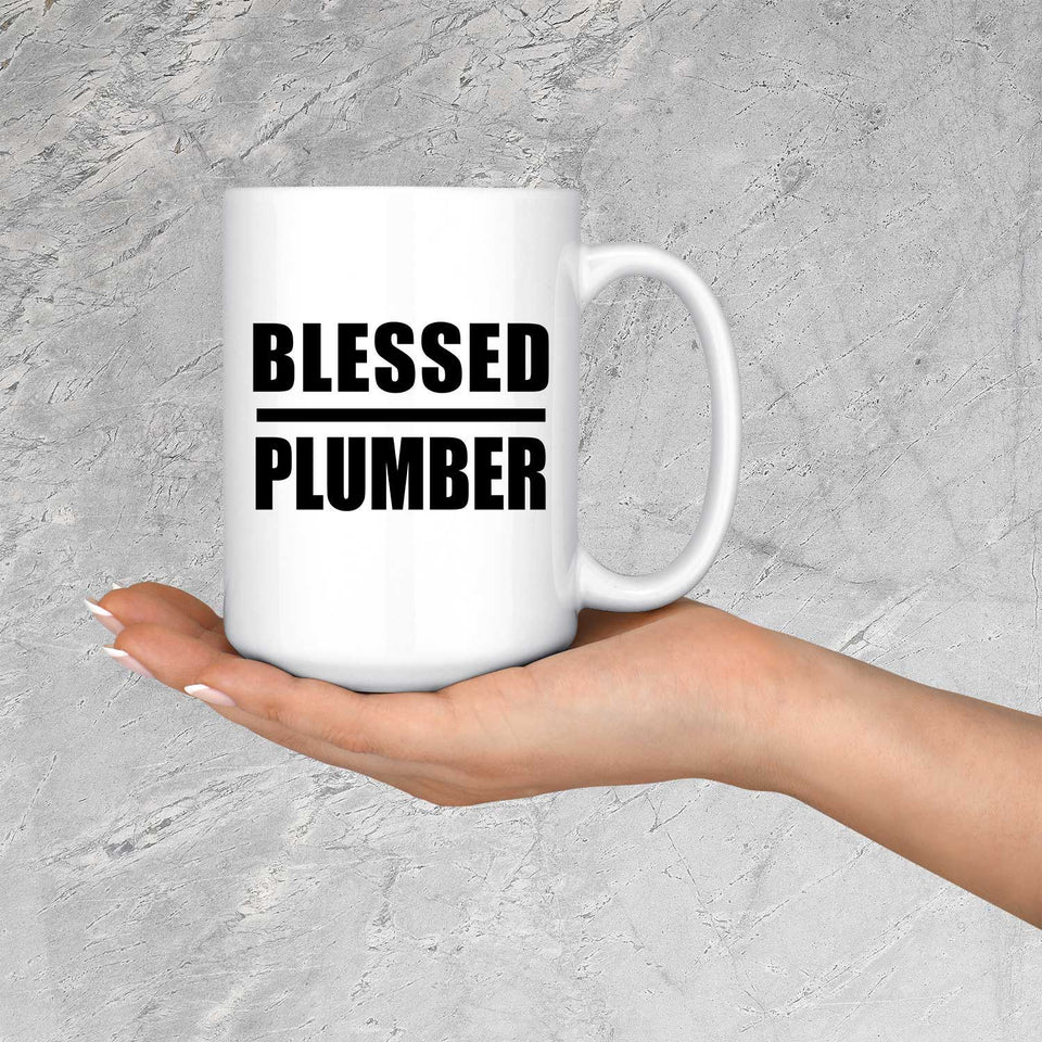Blessed Plumber - 15oz Coffee Mug