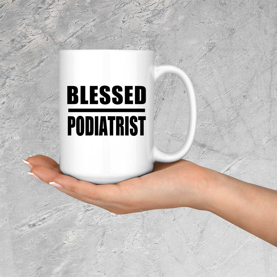 Blessed Podiatrist - 15oz Coffee Mug