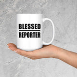 Blessed Reporter - 15oz Coffee Mug