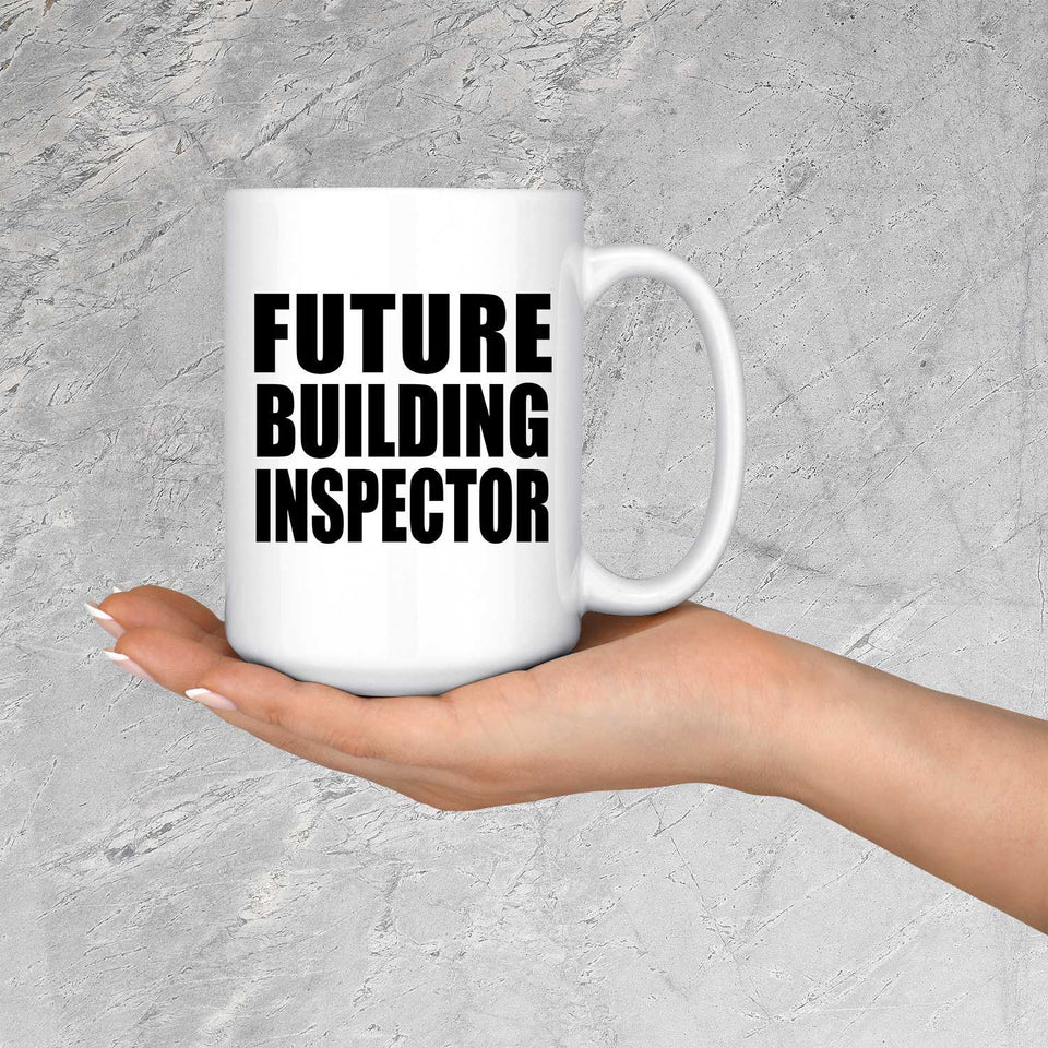 Future Building Inspector - 15oz Coffee Mug
