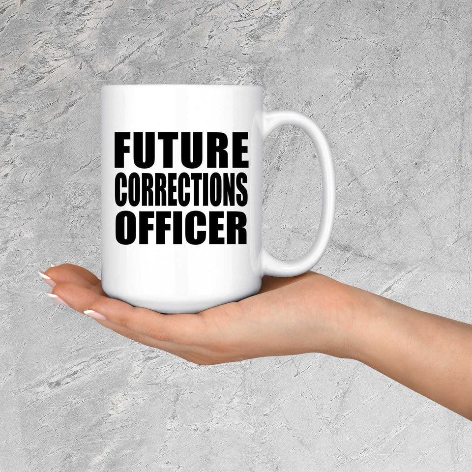 Future Corrections Officer - 15oz Coffee Mug