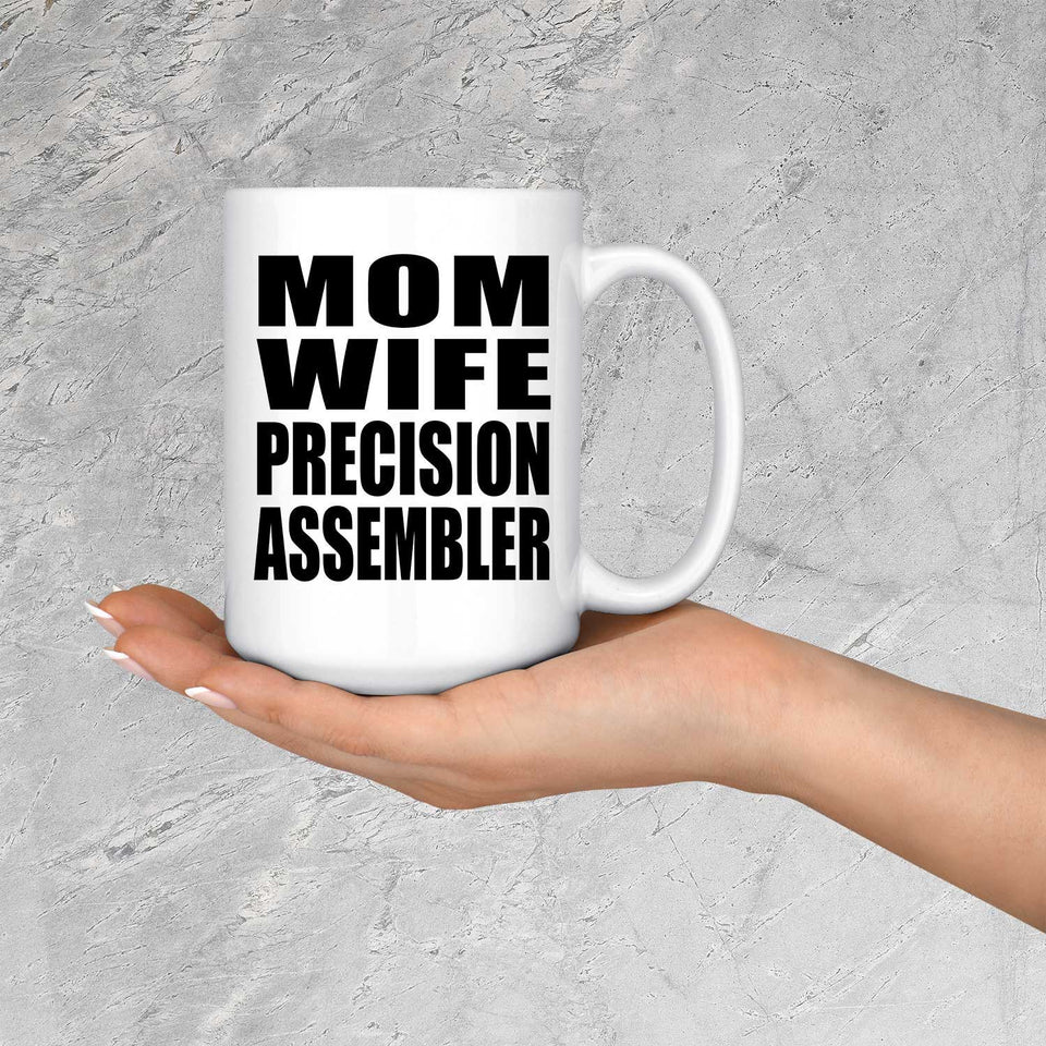 Mom Wife Precision Assembler - 15oz Coffee Mug