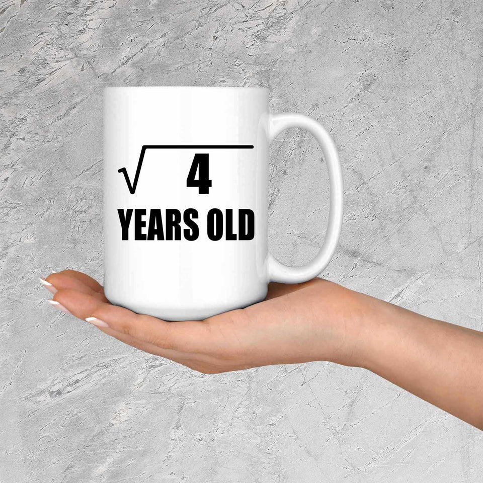 2nd Birthday Square Root of 4 Years Old - 15oz Coffee Mug