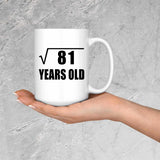 9th Birthday Square Root of 81 Years Old - 15oz Coffee Mug