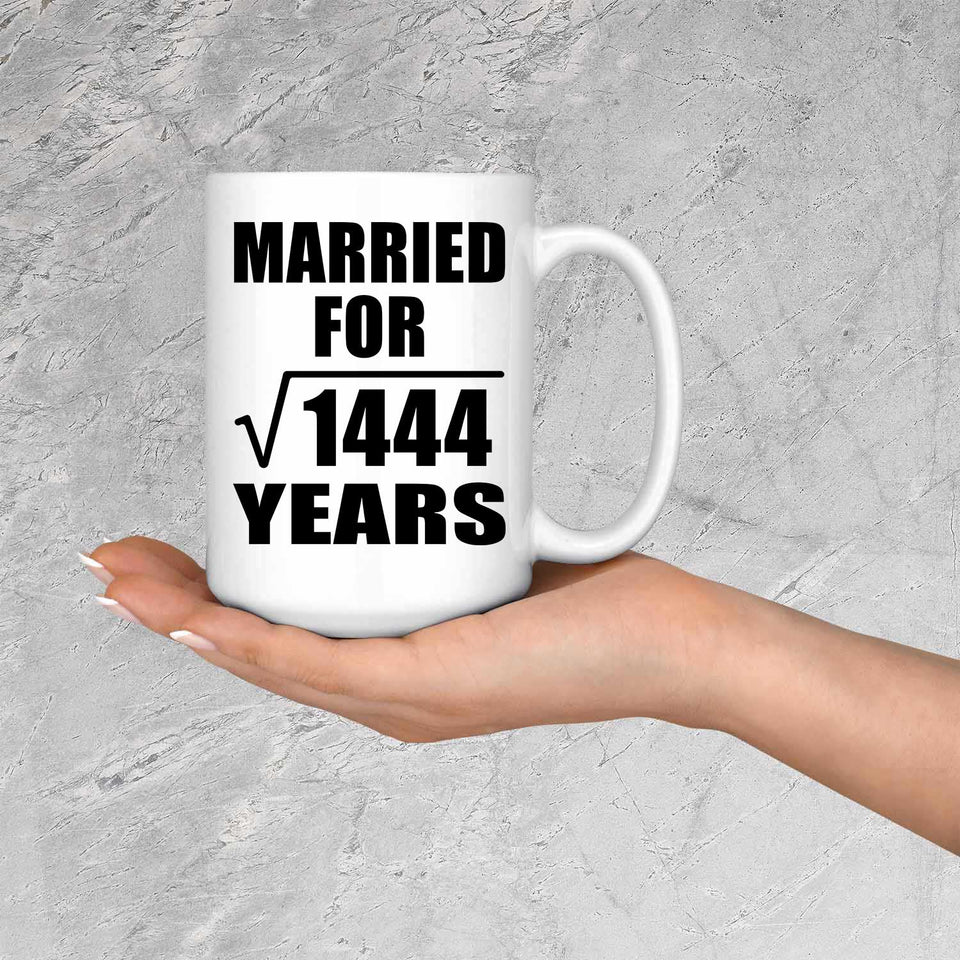 38th Anniversary Married For Square Root of 1444 Years - 15oz Coffee Mug