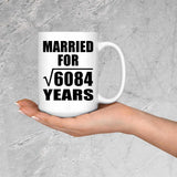 78th Anniversary Married For Square Root of 6084 Years - 15oz Coffee Mug