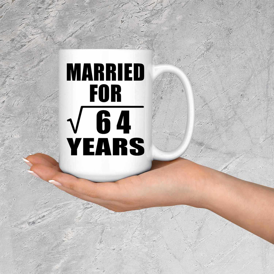 8th Anniversary Married For Square Root of 64 Years - 15oz Coffee Mug