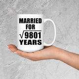 99th Anniversary Married For Square Root of 9801 Years - 15oz Coffee Mug