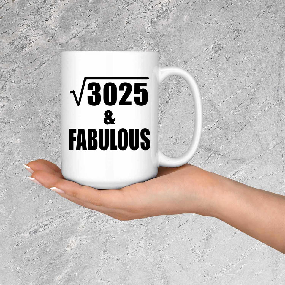 55th Birthday Square Root of 3025 & Fabulous - 15oz Coffee Mug