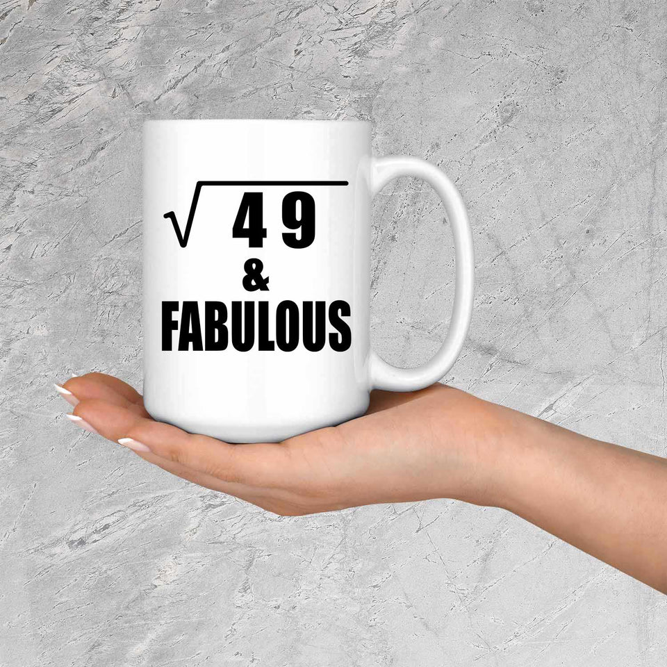 7th Birthday Square Root of 49 & Fabulous - 15oz Coffee Mug