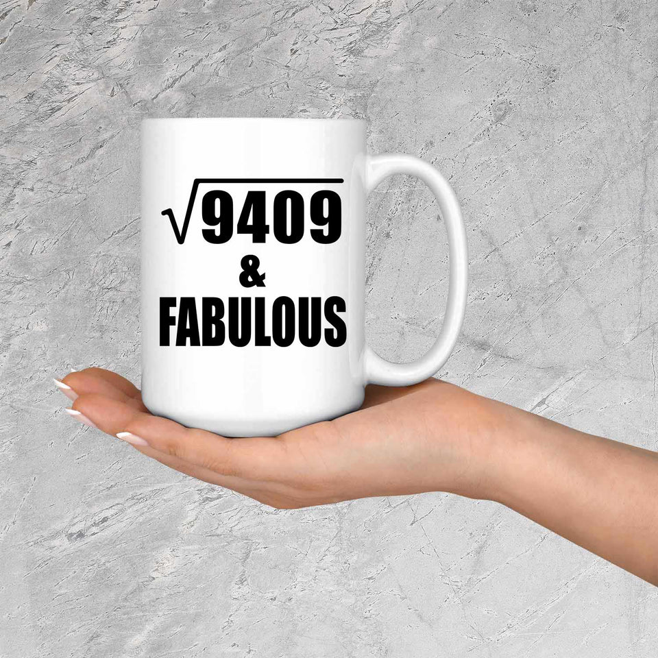 97th Birthday Square Root of 9409 & Fabulous - 15oz Coffee Mug