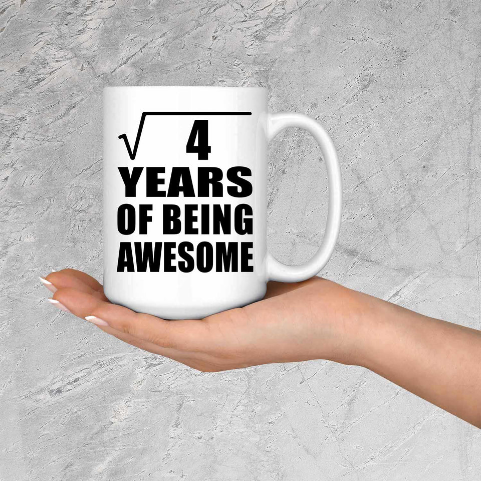 2nd Birthday Square Root of 4 Years of Being Awesome - 15oz Coffee Mug