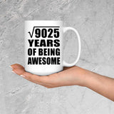 95th Birthday Square Root of 9025 Years of Being Awesome - 15oz Coffee Mug