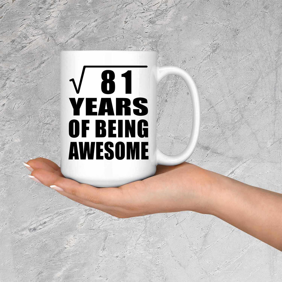 9th Birthday Square Root of 81 Years of Being Awesome - 15oz Coffee Mug