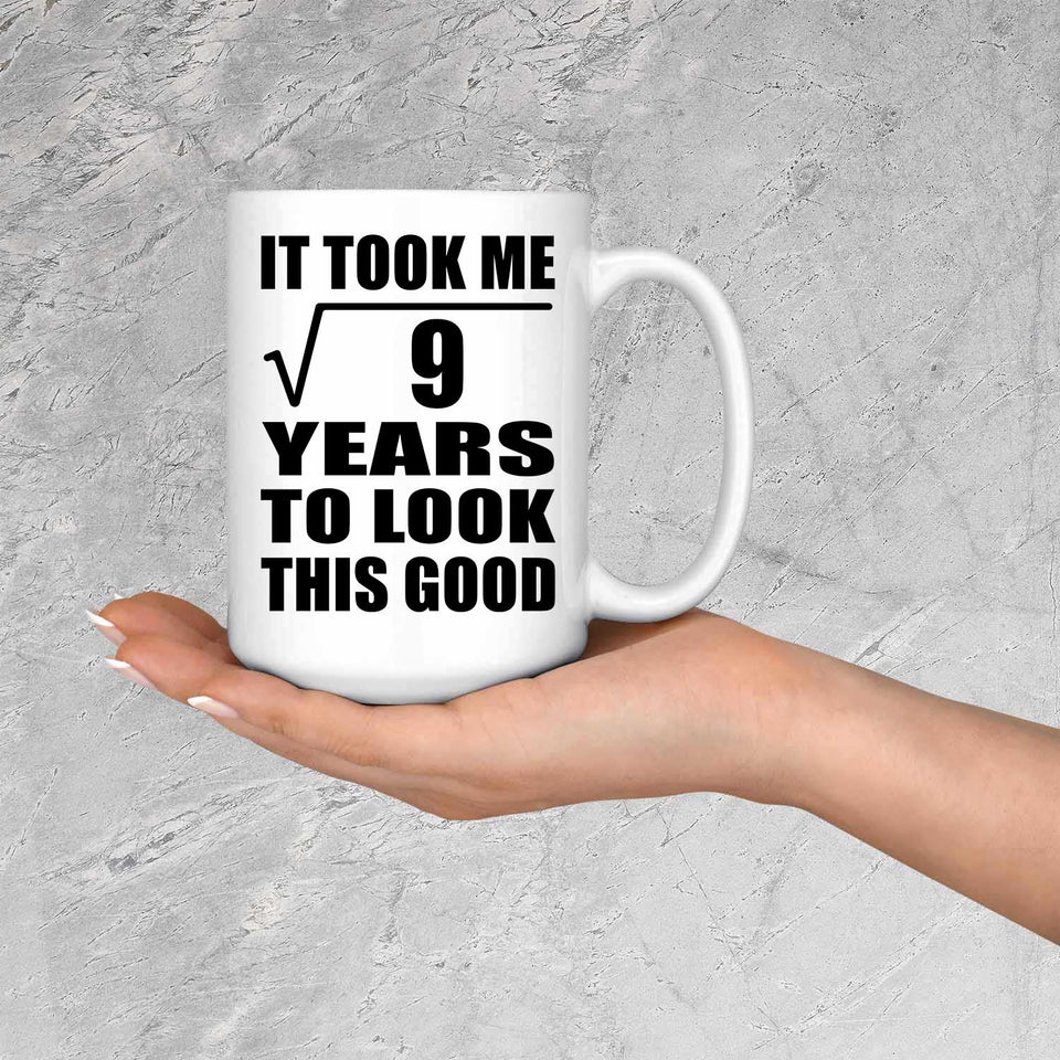 3rd Birthday Took Square Root of 9 Years To Look Good - 15oz Coffee Mug