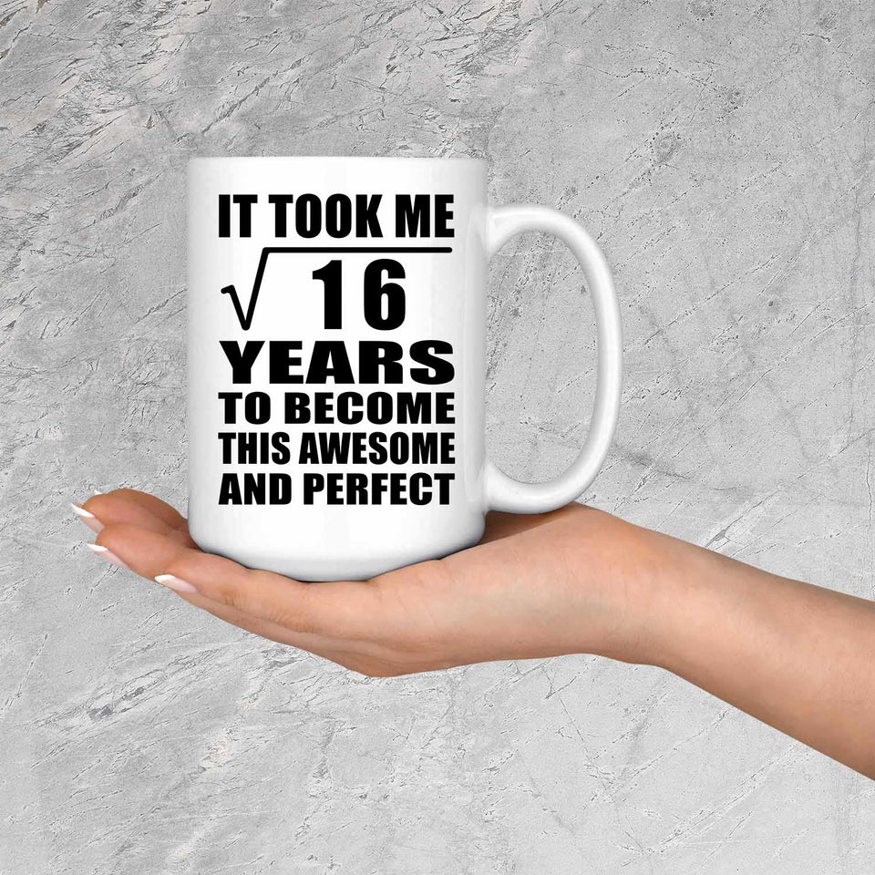 4th Birthday Took Square Root of 16 Years To Awesome - 15oz Coffee Mug