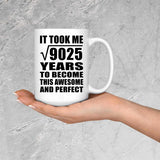 95th Birthday Took Square Root of 9025 Years To Awesome - 15oz Coffee Mug