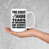 120th Birthday Square Root of 14400 Years of Childhood - 15oz Coffee Mug