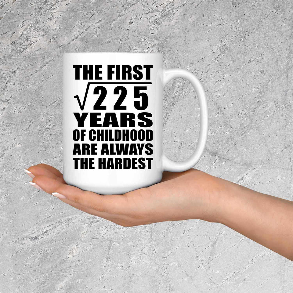 15th Birthday Square Root of 225 Years of Childhood - 15oz Coffee Mug