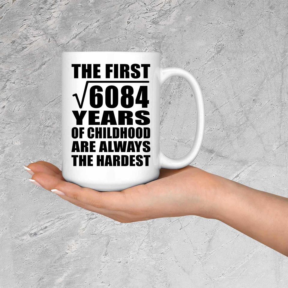 78th Birthday Square Root of 6084 Years of Childhood - 15oz Coffee Mug